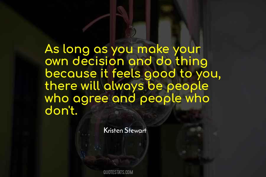 Make Your Own Decision Quotes #210495