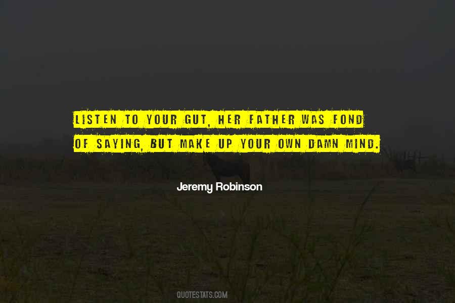 Make Your Own Decision Quotes #276265