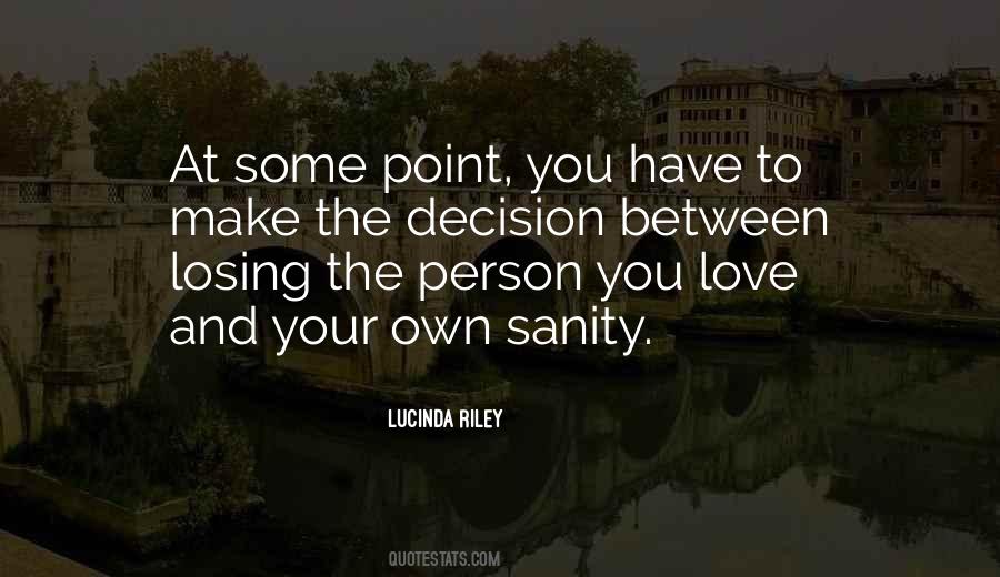 Make Your Own Decision Quotes #555986