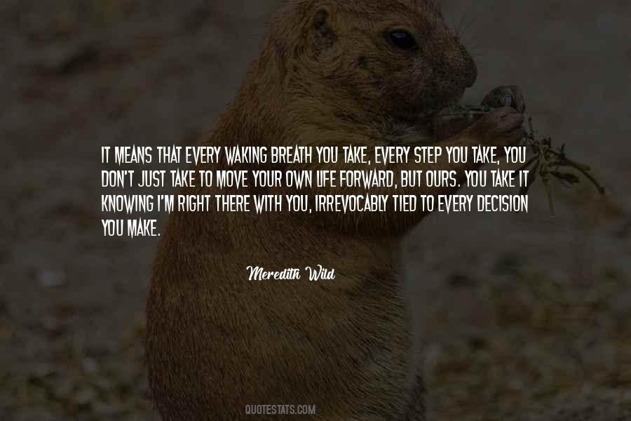 Make Your Own Decision Quotes #641860