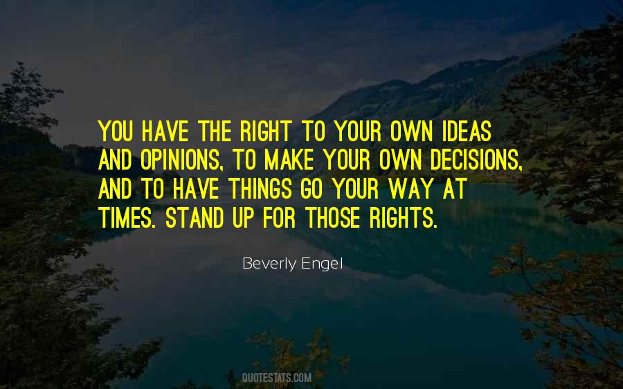 Make Your Own Decision Quotes #777703