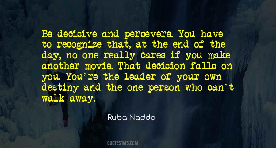 Make Your Own Decision Quotes #871045
