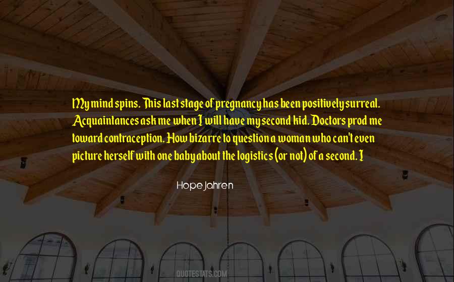 Last Pregnancy Quotes #1558570