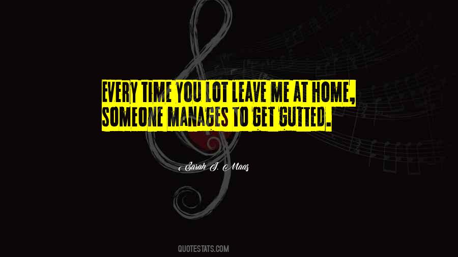 Quotes About Leave Someone #1231079