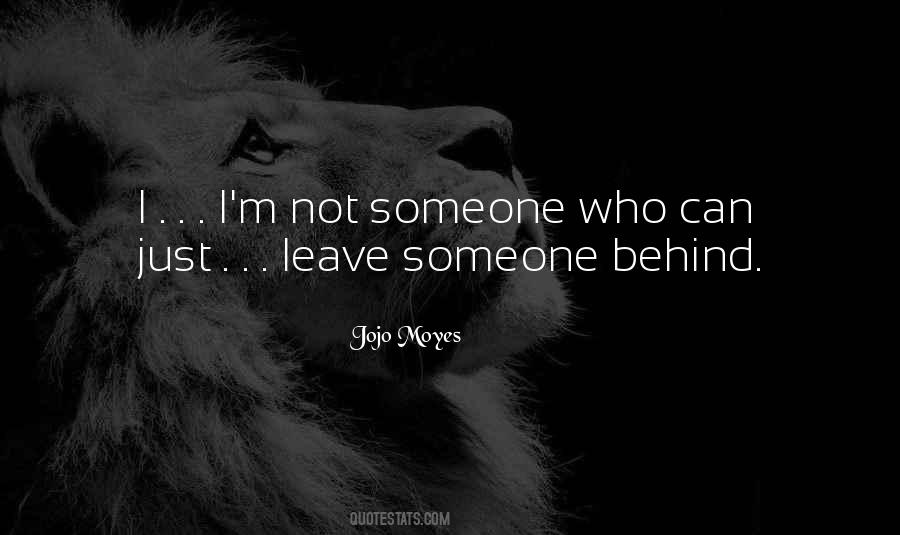 Quotes About Leave Someone #1845922