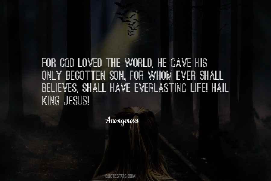 God So Loved The World Quotes #104683