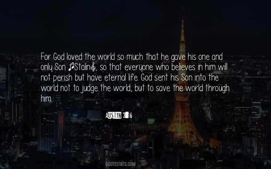 God So Loved The World Quotes #806489