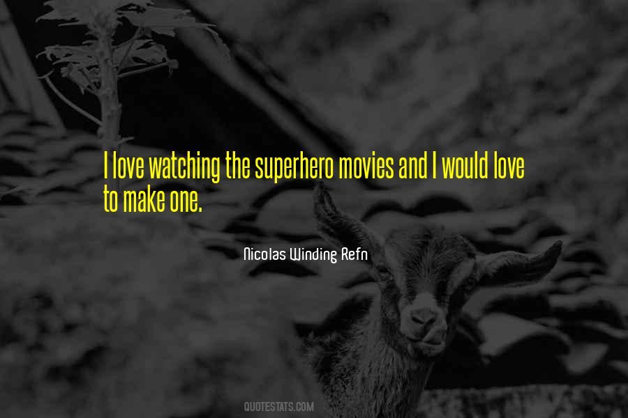 Quotes About Watching The Movies #1172931