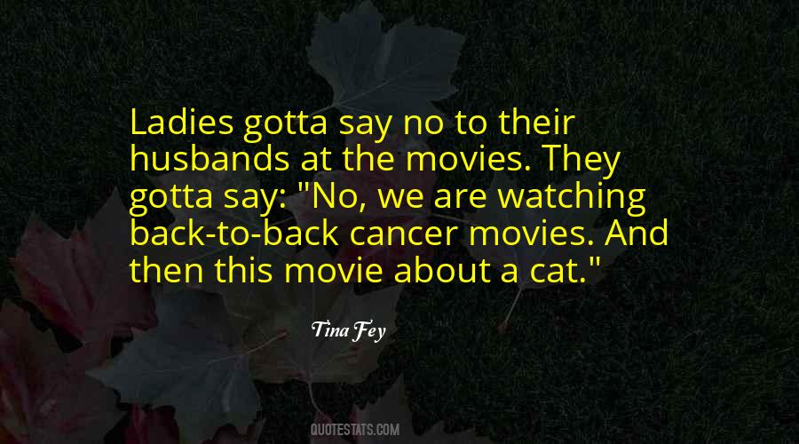Quotes About Watching The Movies #377839