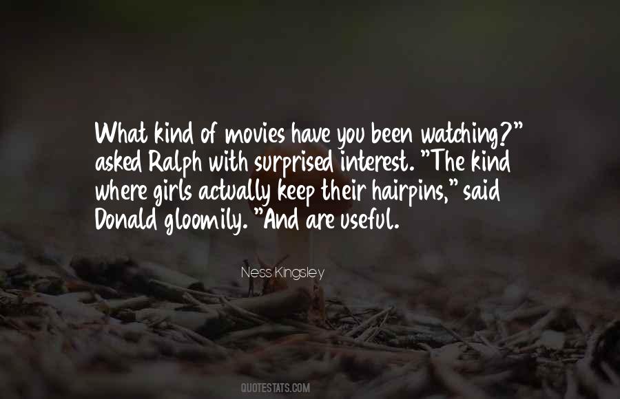Quotes About Watching The Movies #758582
