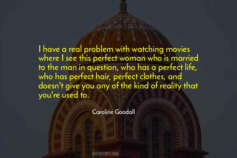 Quotes About Watching The Movies #814827