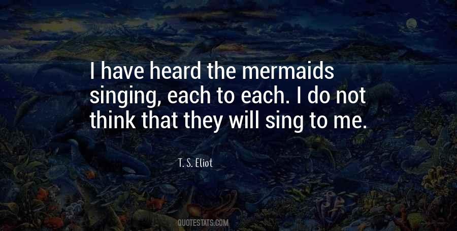 Quotes About The Mermaids #1602483