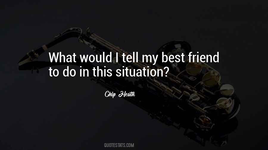 To My Best Friend Quotes #782998