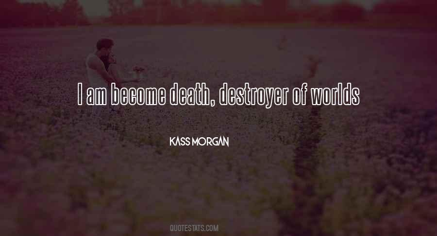 Death Destroyer Of Worlds Quotes #373452