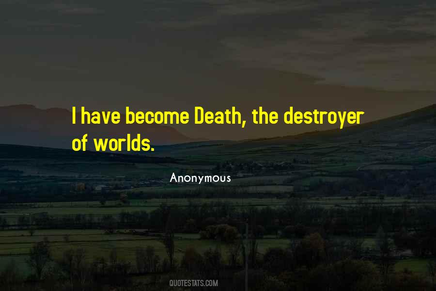 Death Destroyer Of Worlds Quotes #631879