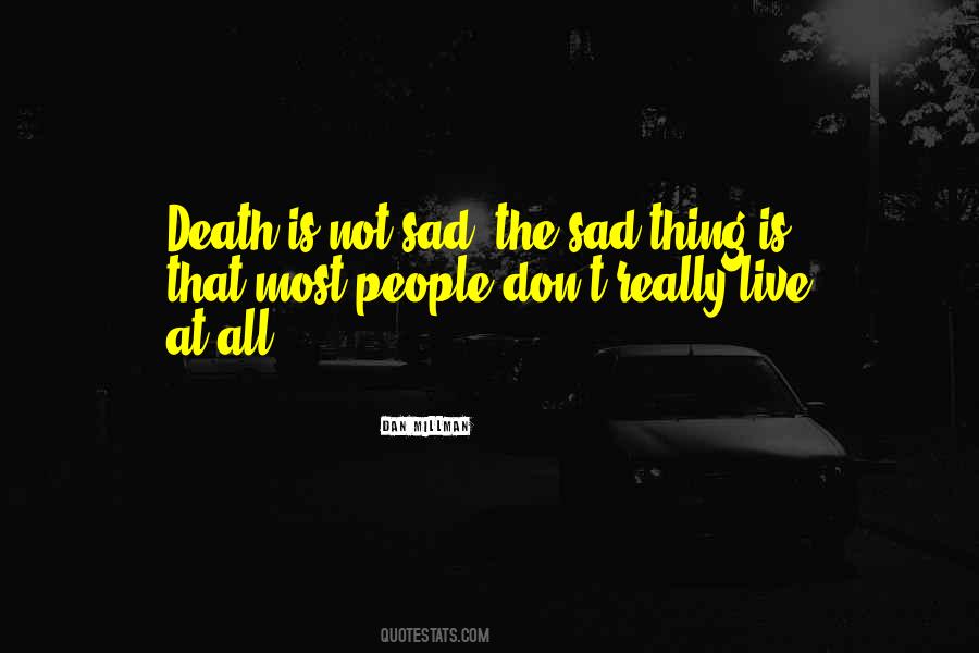 Very Sad Death Quotes #550131