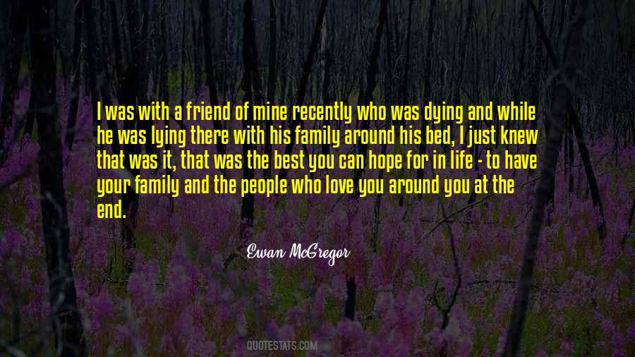 Dying Friend Quotes #1573687
