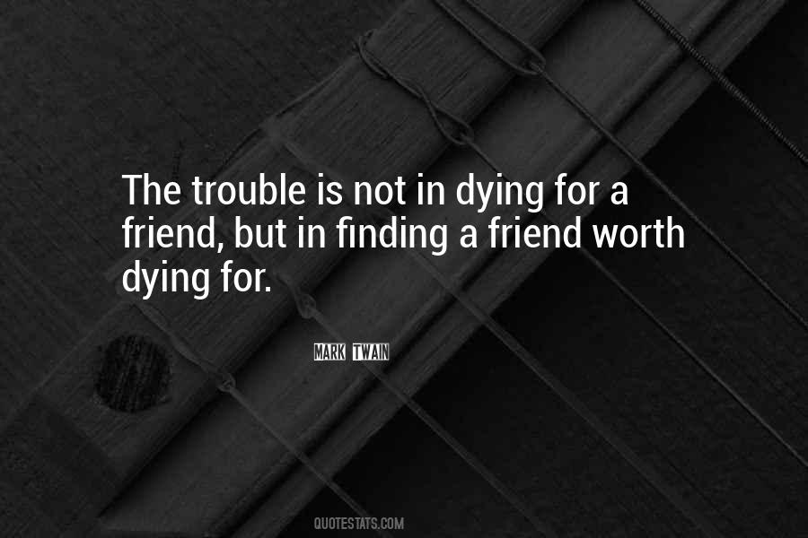 Dying Friend Quotes #984092
