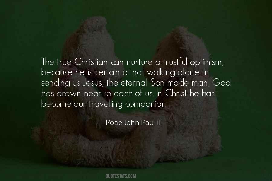 Man Is Not Alone Quotes #1407531