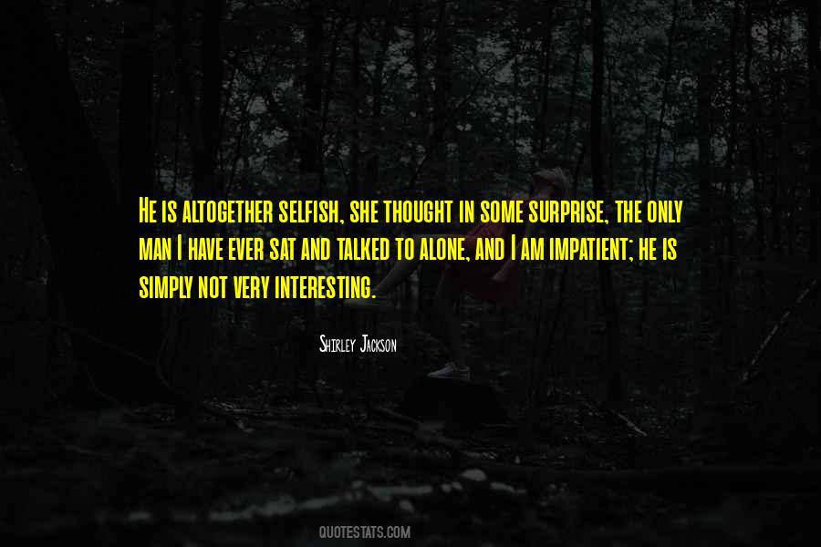 Man Is Not Alone Quotes #282422