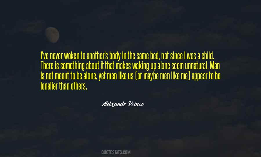 Man Is Not Alone Quotes #92718