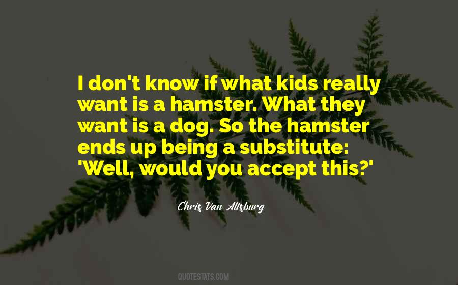 If This Is What You Want Quotes #1254267