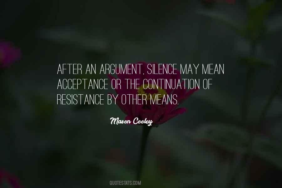 Silence Argument Quotes #207897