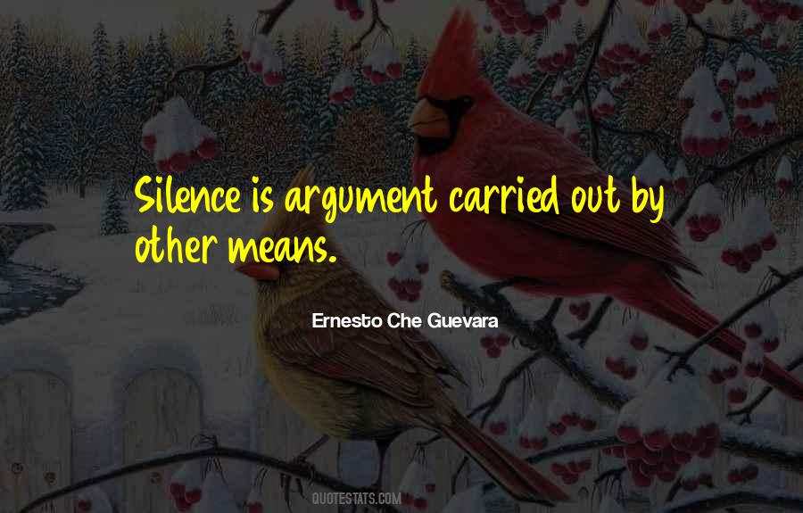 Silence Argument Quotes #420498
