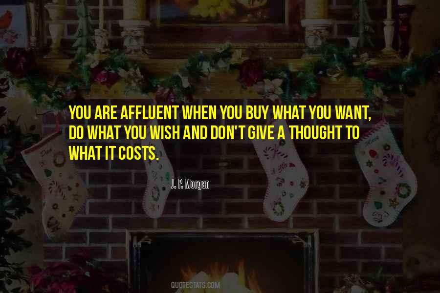 You Do What You Want To Do Quotes #185681