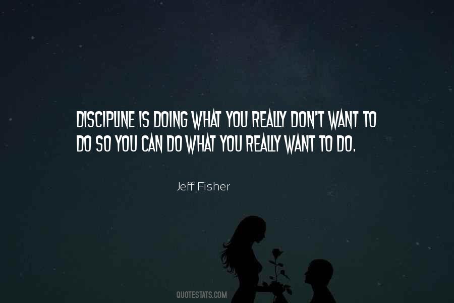 You Do What You Want To Do Quotes #276470