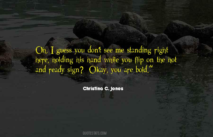 Ready Or Not Here Quotes #660832