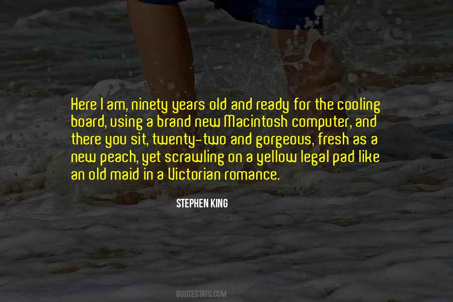 Ready Or Not Here Quotes #907320