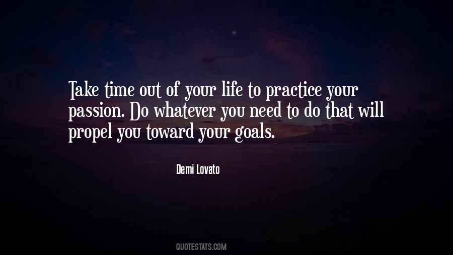 Practice Your Passion Quotes #1047998