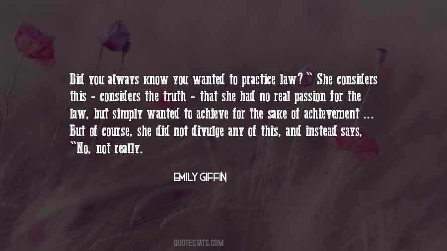 Practice Your Passion Quotes #1581808