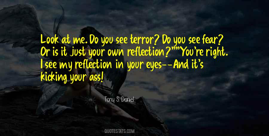 I Can See My Reflection Quotes #603433