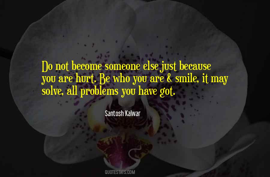 Just Because You Smile Quotes #132207