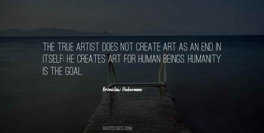 Art Humanity Quotes #1263503