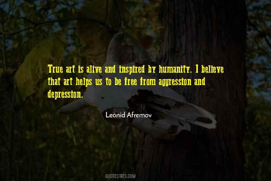 Art Humanity Quotes #1315896