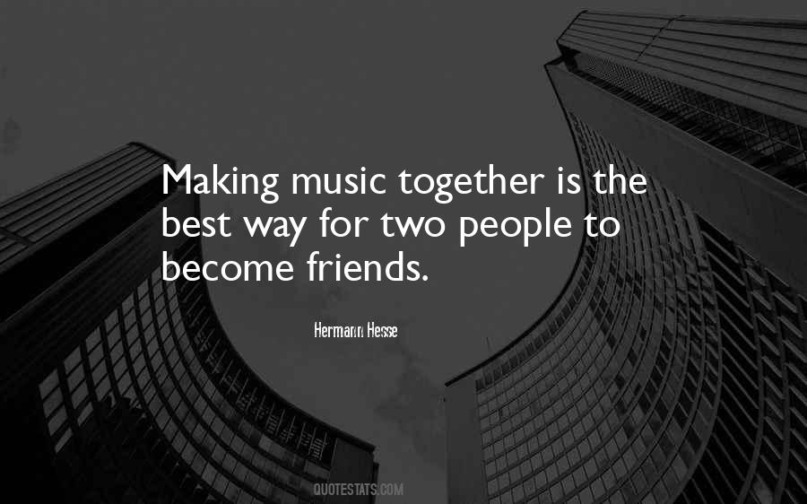 Music Friendship Quotes #1681032