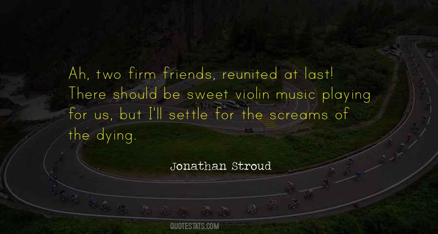 Music Friendship Quotes #1726917