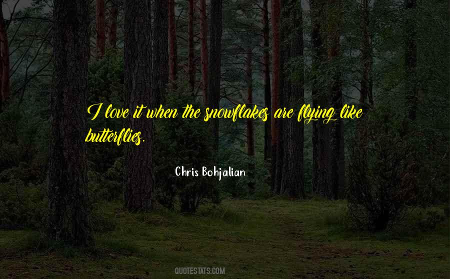 We Are Like Snowflakes Quotes #179381