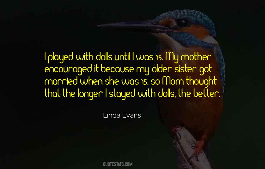 Older The Better Quotes #1154637
