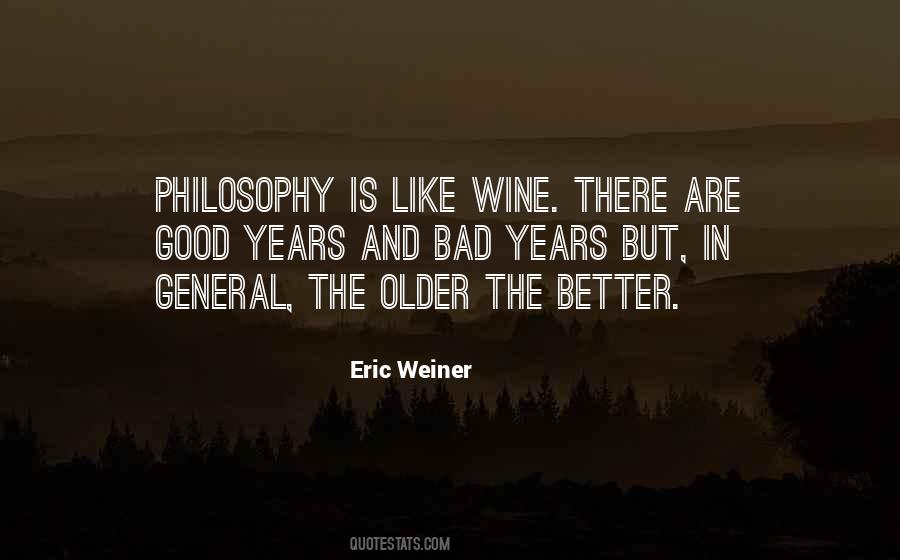 Older The Better Quotes #1174296