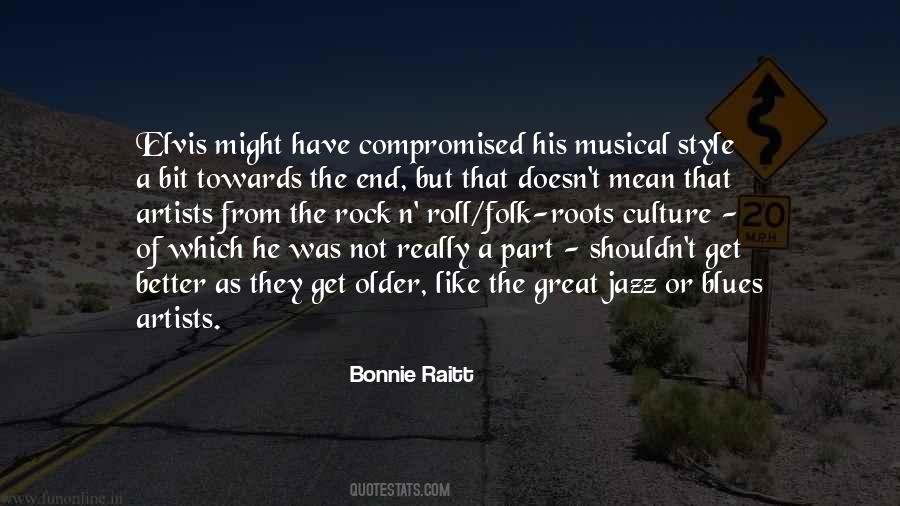 Older The Better Quotes #1395864