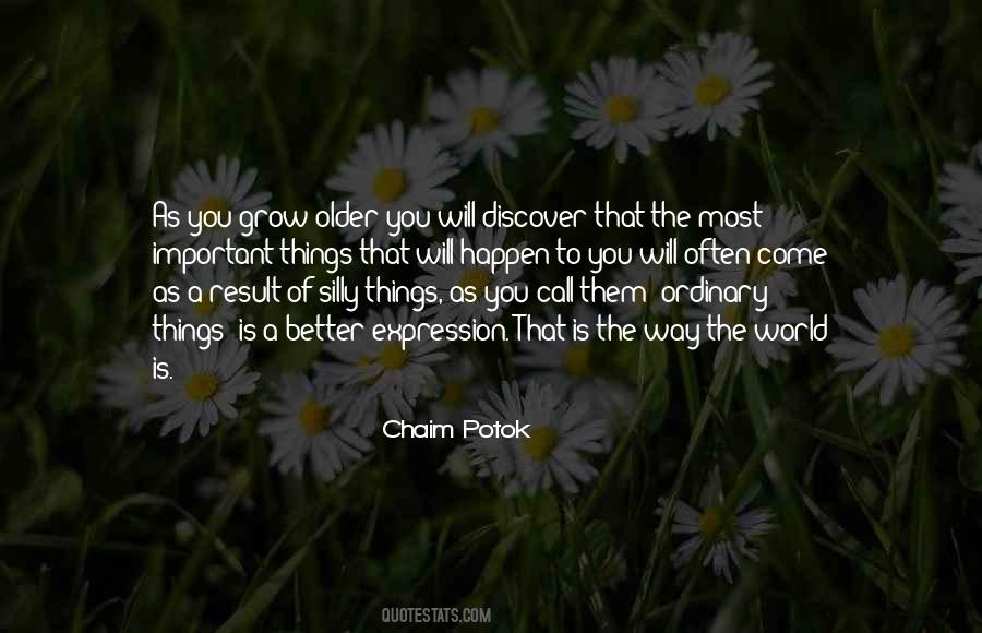 Older The Better Quotes #166466