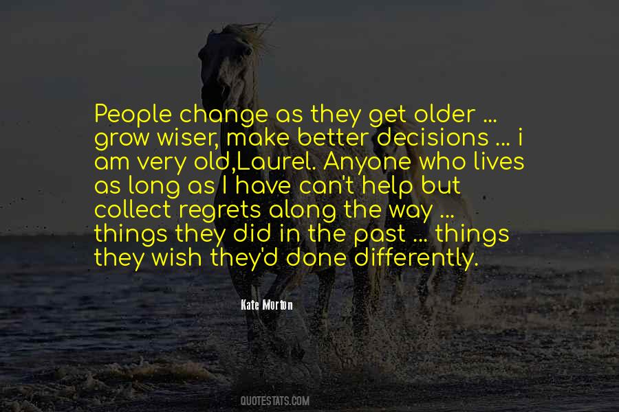 Older The Better Quotes #456645