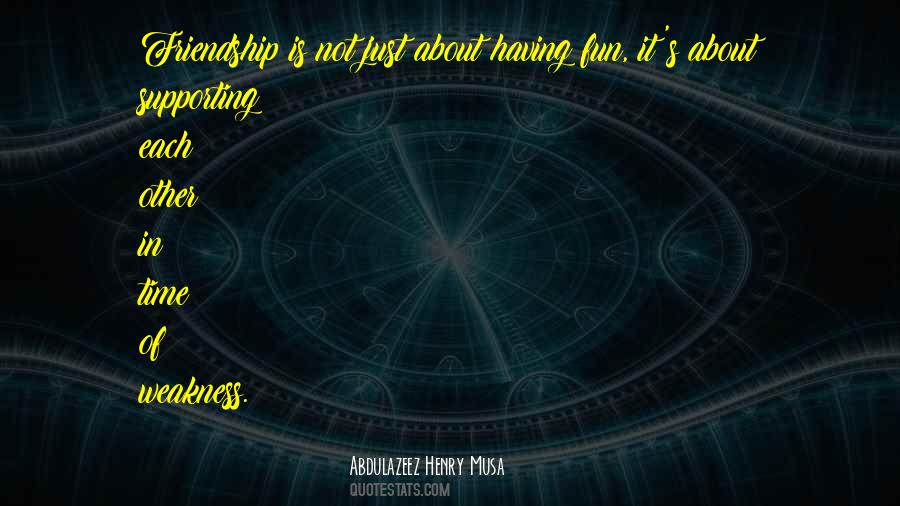 Friendship Fun Quotes #179400