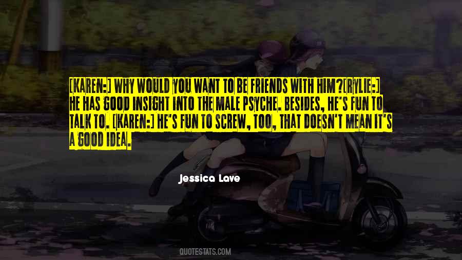 Friendship Fun Quotes #1855388