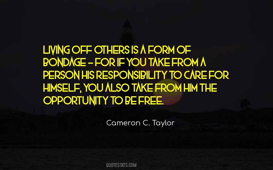 Freedom Is Responsibility Quotes #1018199