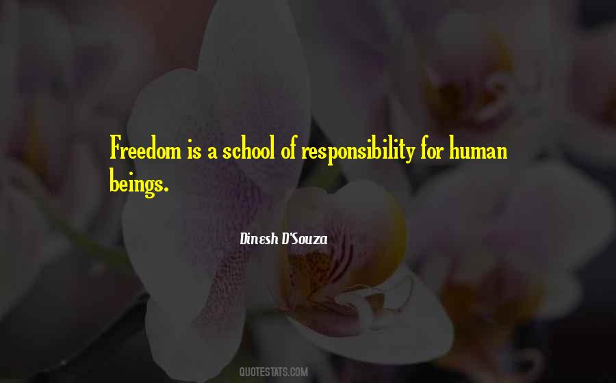 Freedom Is Responsibility Quotes #473521